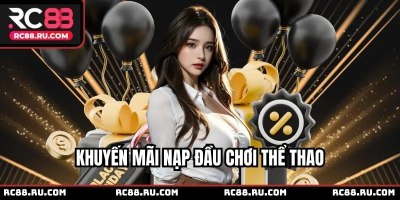 Nạp đầu thể thao nhận thưởng nóng 128%