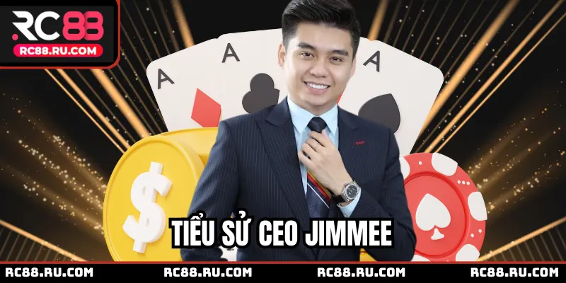 Tiểu sử CEO Jimmee