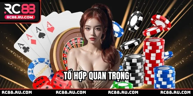 Tổ hợp quan trọng trong game Sâm Lốc