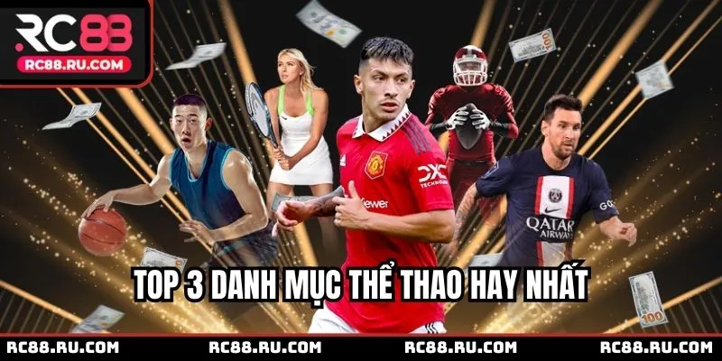 Top 3 danh mục đáng thử nhất